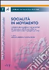 Socialità in movimento. Collezione di prospettive e voci sui giovani del miranese e della riviera di Brenta a partire dall'esperienza progettuale J-Step libro