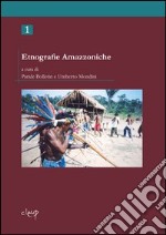 Etnografie amazzoniche. Vol. 1 libro