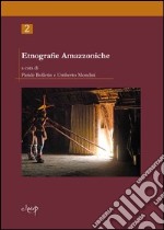 Etnografie amazzoniche. Vol. 2 libro