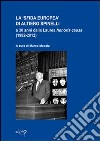 La «sfida europea» di Altiero Spinelli a 30 anni dalla laurea honoris causa (1982-2012) libro