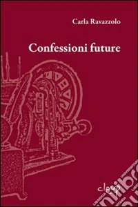 Confessioni future