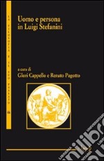 Uomo e persona in Luigi Stefanini libro