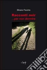 Racconti noir... per non dormire