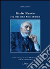 Giulio Alessio e la crisi dello stato liberale libro di Lazzaretto Alba