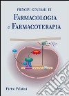 Principi generali di farmacologia e farmacoterapia libro