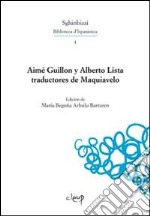 Aimé Guillon y Alberto. Lista traductores de Maquiavelo