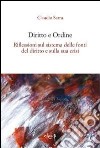 Diritto e ordine. Riflessioni sul sistema delle fonti del diritto e sulla sui crisi libro