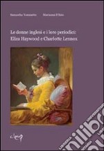 Le donne inglesi e i loro periodici. Eliza Haywood e Charlotte Lennox
