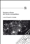 Strutture e forme del Veneto metropolitano libro