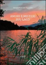 Amori e misteri sul lago