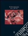 Toti Scialoja. Opere 1983-1997 libro