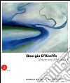 Georfia O'Keeffe. Nature and abstraction. Ediz. illustrata libro