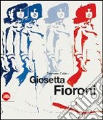 Giosetta Fioroni. I dipinti. Ediz. italiana e inglese libro