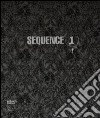 Sequence (1). Ediz. italiana, inglese e francese libro