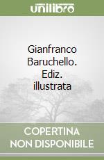 Gianfranco Baruchello. Ediz. illustrata