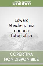 Edward Steichen: una epopea fotografica