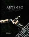 Artempo. Where time becomes art. Ediz. illustrata libro