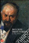 Boccioni prefuturista. Gli anni di Padova libro