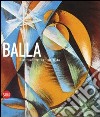 Giacomo Balla. La modernità futurista. Ediz. illustrata libro