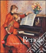 Pierre Auguste Renoir. Tradizione e innovazione libro