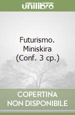 Futurismo. Miniskira (Conf. 3 cp.) libro