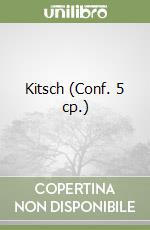 Kitsch (Conf. 5 cp.) libro