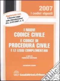 I nuovi codice civile e codice di procedura civile e le leggi complementari libro