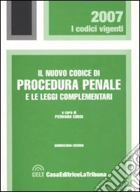 Il nuovo codice di procedura penale e le leggi complementari libro