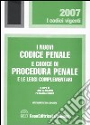 I nuovi codice penale e codice di procedura penale e le leggi complementari libro