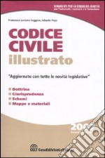 Codice civile illustrato. Dottrina, giurisprudenza, schemi, mappe e tabelle libro