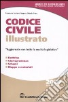 Codice civile illustrato. Dottrina, giurisprudenza, schemi, mappe e tabelle libro