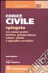 Il Codice civile spiegato con esempi pratici, dottrina, giurisprudenza, schemi, tabelle e appendice normativa libro