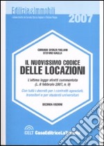 Il nuovissimo codice delle locazioni. Con tutti i decreti per i contratti agevolati, transitori e per studenti universitari libro