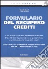 Il formulario del recupero crediti. Con CD-ROM libro