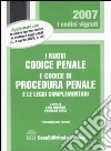 I nuovi codice penale e codice di procedura penale e le leggi complementari libro