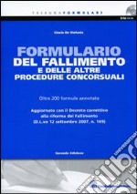 Formulario del fallimento e delle altre procedure concorsuali. Con CD-ROM libro