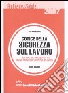 Codice della sicurezza sul lavoro libro