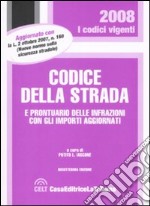 Codice della strada e prontuario delle infrazioni con gli importi aggiornati libro