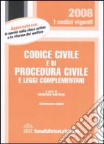 Codice civile e di procedura civile e leggi complementari libro