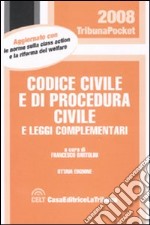 Codice civile e di procedura civile e leggi complementari libro