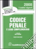 Codice penale e leggi complementari libro