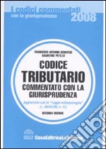 Codice tributario commentato con la giurisprudenza