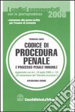 Codice di procedura penale e processo penale minorile libro