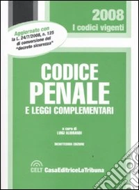Codice penale e leggi complementari libro