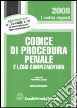 Codice di procedura penale e leggi complementari libro