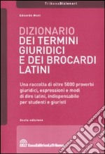 Dizionario dei termini giuridici e dei brocardi latini