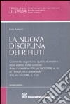 La nuova disciplina dei rifiuti libro