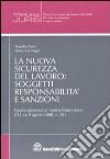 La nuova sicurezza del lavoro: soggetti, responsabilità e sanzioni libro