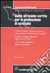 Guida all'esame scritto per la professione di avvocato libro