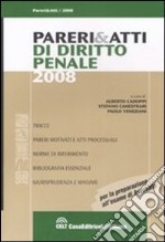 Pareri & atti di diritto penale libro